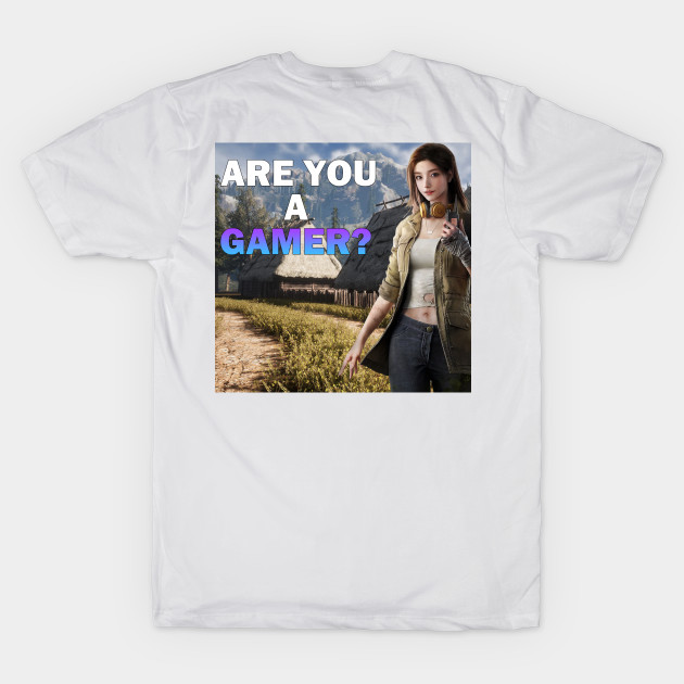 Are you a gamer? shirt that attracts who ever looks at it by GamingAtMax